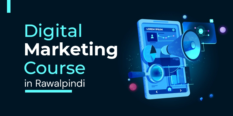 Digital Marketing Course In Rawalpindi